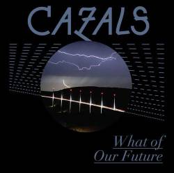 Cazals : What of Our Future